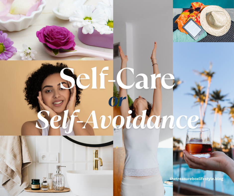 self-care, self-avoidance, real self-care, empowerment